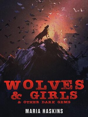 cover image of Wolves & Girls & Other Dark Gems